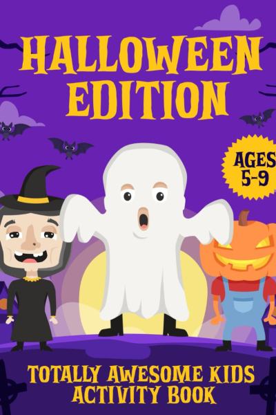 Totally Awesome Kids Activity Book: Halloween Edition