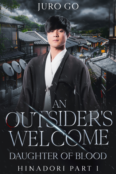 An Outsider's Welcome: Daughter of Blood: Hinadori Part I