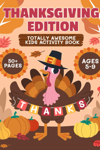 Totally Awesome Kids Activity Book: Thanksgiving Edition