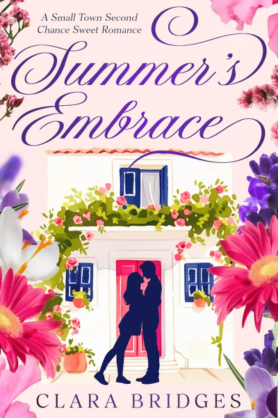 Summer's Embrace: A Small Town Second Chance Sweet Romance